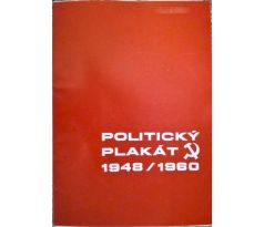 Politický plakát 1948 / 1960