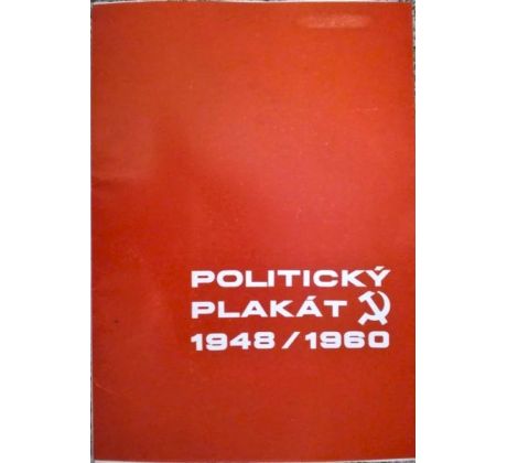 Politický plakát 1948 / 1960