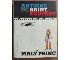 Antoine de Saint Exupéry. Malý Princ