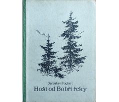 Jaroslav Foglar. Hoši od Bobří řeky / Burian Zdeněk