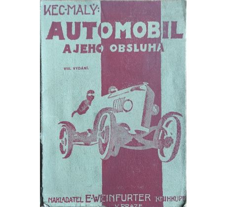 Kec, Malý. Automobil a jeho obsluha