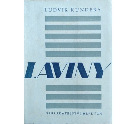 Ludvík Kundera. Laviny / Zykmund Václav