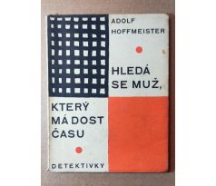 Adolf Hoffmeister. Hledá se muž, který má dost času / PODPIS