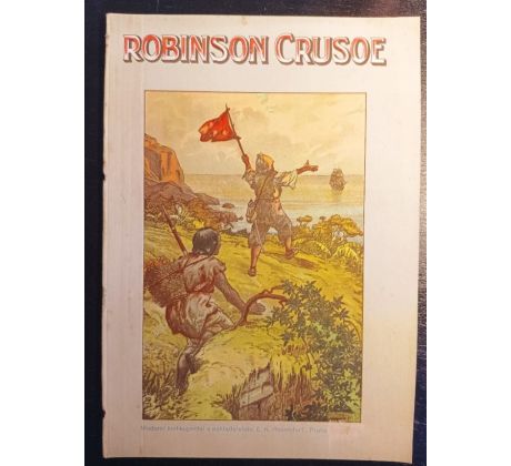 CAMPES, J. H./ GROSSMANNOVÁ-BRODSKÁ, L. Robinson Crusoe