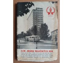 ZLÍN-Brána Valašských hor 1397 - 1947