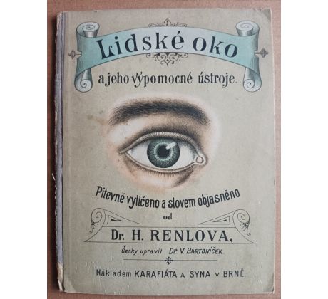 RENLOV, H. Lidské oko a jeho výpomocné ústroje