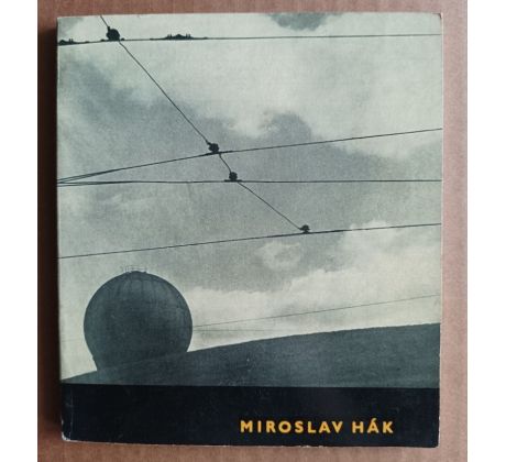 KOLÁŘ, J. Miroslav Hák. Fotografie z let 1940 - 1958 / Umělecká fotografie sv. 2