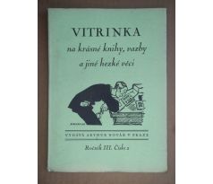 VITRINKA NA KRÁSNÉ KNIHY, VAZBY A JINÉ HEZKÉ VĚCI /