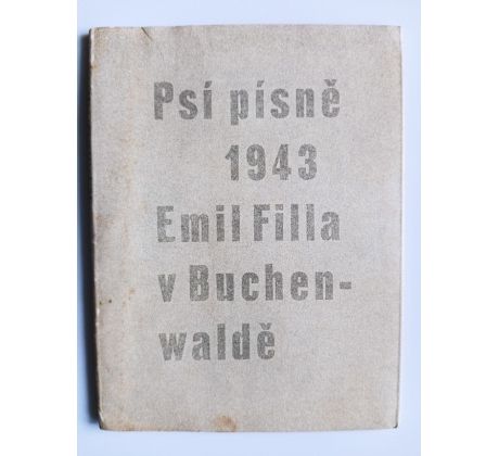 Psí písně 1943. Emil Filla v Buchenwaldě