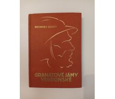 GAUDY, G. Granátové jámy Verdunské