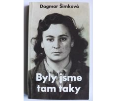 ŠIMKOVÁ, D. Byly jsme tam taky