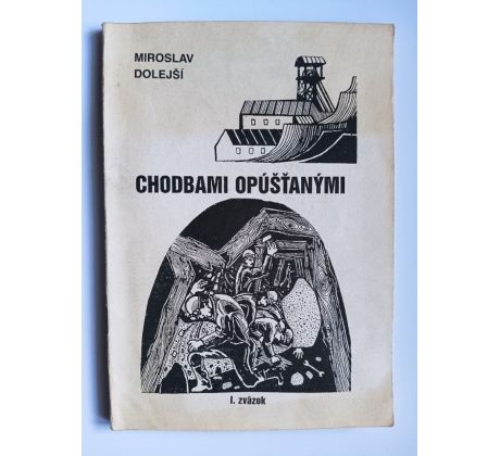 DOLEJŠÍ, Miroslav. Chodbami opúšťanými / PODPIS