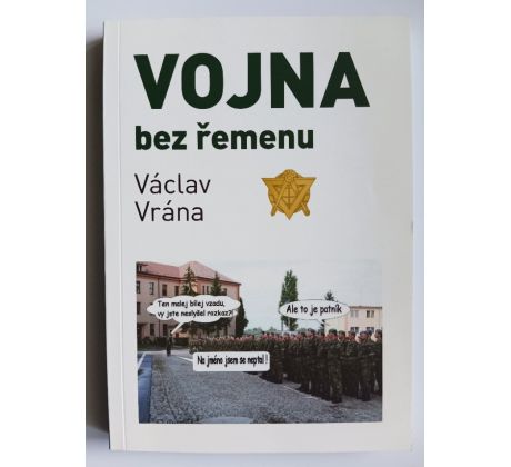 VRÁNA, Václav. Vojna bez řemenu/PODPIS