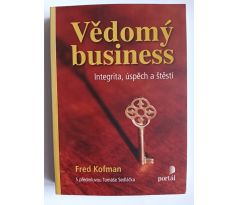 KOFMAN, F. Vědomý business. Integrita, úspěch a štěstí/PODPIS