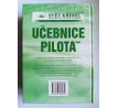 Učebnice pilota 2006. Pro žáky a piloty letounů a sportovních létajících zařízení, provozujících létání jako svou zájmovou činnost