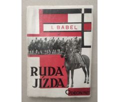 Isaak Babel. Rudá jízda / Teige Karel