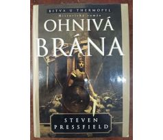 PRESSFIELD, S. Ohnivá brána. Bitva u Thermopyl