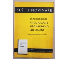 Sešity novináře. Psychologie a sociologie hromadného sdělován/Číslo 1/Ročník III