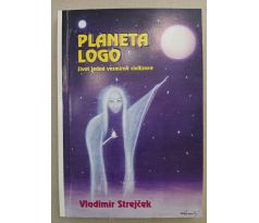 Strejček, V. Planeta logo. Život jedné vesmírné civilizace