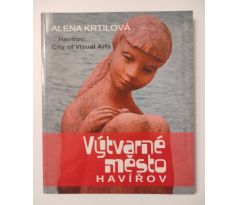 Alena Krtilová. Výtvarné město Havířov