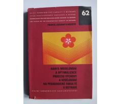 ZÁŠKODNÝ, P. A KOL. Nárys modelování a ptimalizace procesu výchovy a vzdělávání na pedagogické fakultě v Ostravě