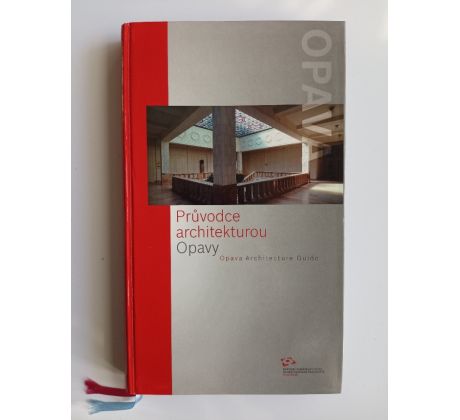 Průvodce architekturou Opavy/Opava architecture guide