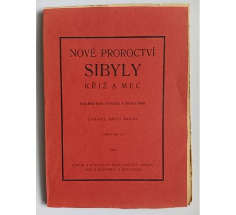 Nové proroctví Sibyly. Kříž a meč / 1945