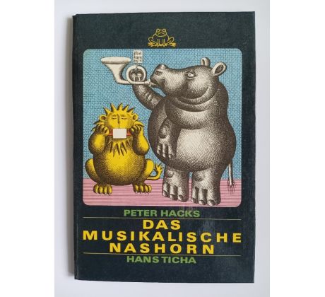 HACKS, P. Das musikalische nashorn/H. TICHA