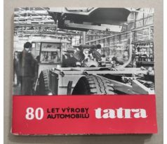 Tatra. 80 let výroby automobilů