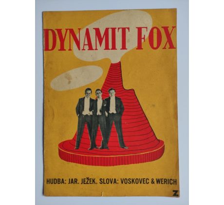 Voskovec a Werich. DYNAMIT FOX / Zelenka