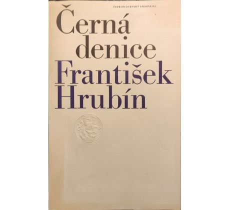 František Hrubín. Černá Denice / Zdeněk Sklenář / PODPIS