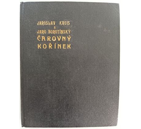 KRUIS, J. / BOROTÍNSKÝ, J. Čarovný kořínek