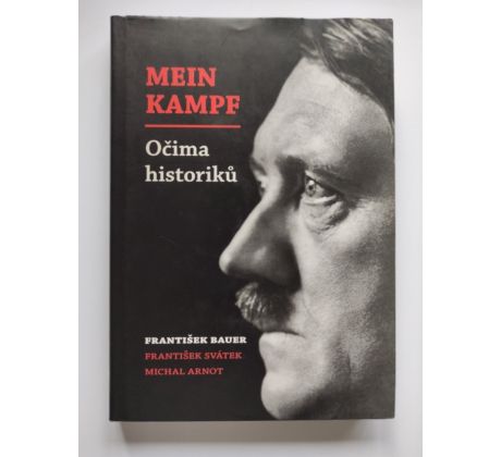 František Bauer. Mein kampf. Očima historiků