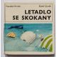 HRUBÍN, F. Letadlo se skokany / K. LHOTÁK