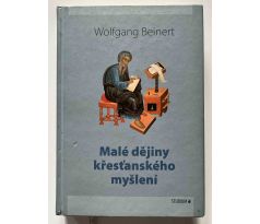 Wolfgang Beinert. Malé dějiny křesťanského myšlení