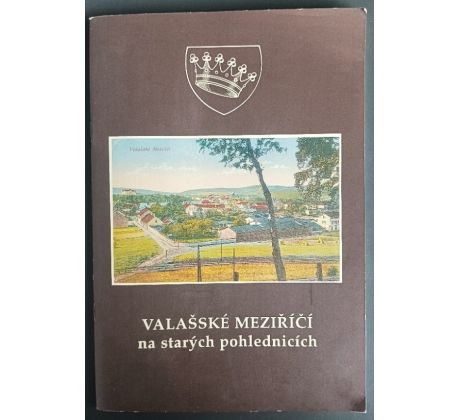Valašské Meziříčí na starých pohlednicích