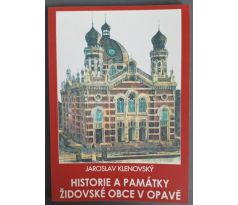 KLENOVSKÝ, J. Historie a památky Židovské obce v Opavě
