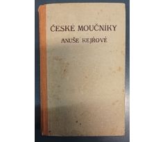 KEJŘOVÁ, A. České moučníky / České moučníky Anuše Kejřové
