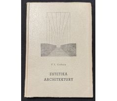 František Lýdie Gahura. Estetika architektury / PODPIS AUTORA