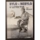 MAZÁLEK, J. Bylo-nebylo u letectva
