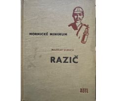 Miloslav Ulbrich. Razič. Hornické minimum