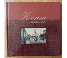 KONIN na starých pocztówkach / Konin in old postcards