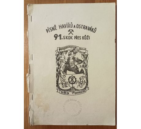 Písně havířů a Ostraváků. 91. skok přes kůži