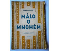 Josef Čapek. Málo o mnohém