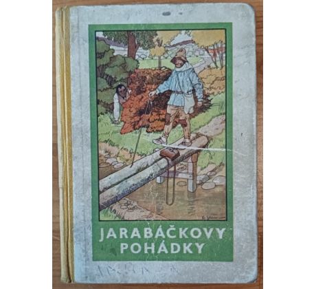 KUBIČKA, J. Jarabáčkovy pohádky / A. SCHEINER / 1934