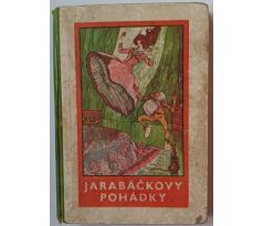KUBIČKA, J. Jarabáčkovy pohádky / ilustrace A. SCHEINER / 1934