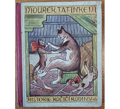 MAZÁLEK, V. Mourek tatínkem. Historie kočičí rodiny / F. DOUBRAVA