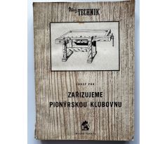 Josef Pok. Zařizujeme pionýrskou klubovnu