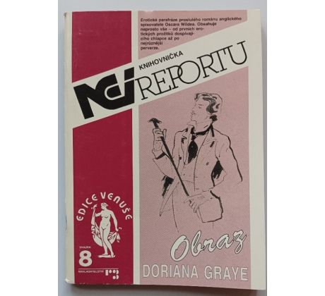 WILD, O. Obraz Doriana Greye / Knihovnička Nei/reportu / sv. 8