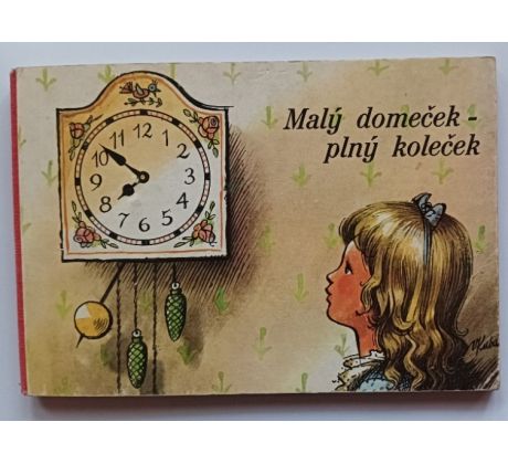 KUBAŠTA, V. Malý domeček-plný koleček